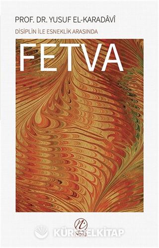 Disiplin İle Esneklik Arasında Fetva