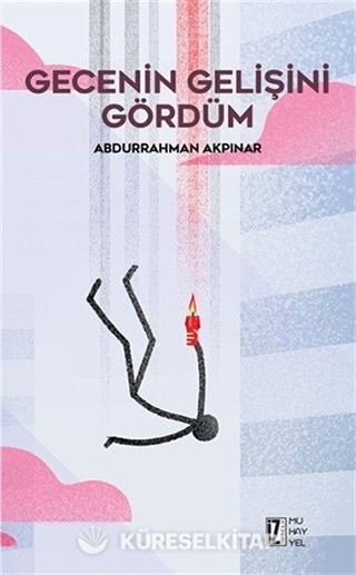 Gecenin Gelişini Gördüm