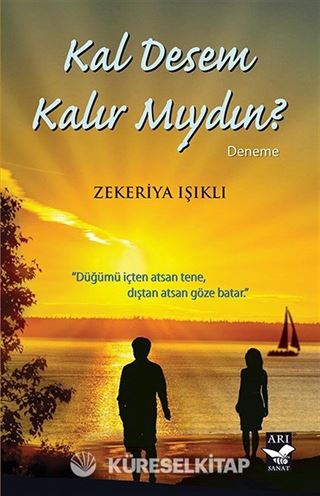 Kal Desem Kalır Mıydın?