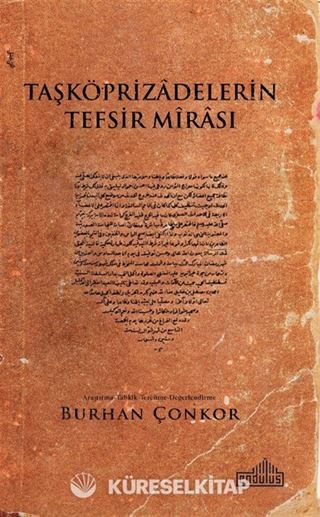 Taşköprizadelerin Tefsir Mirası