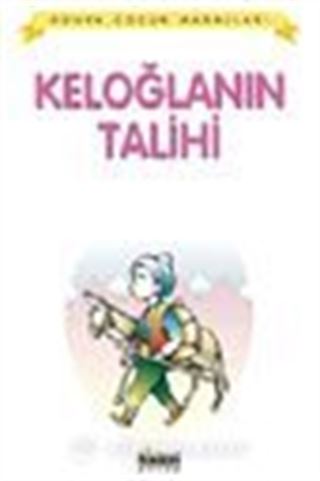 Keloğlanın Talihi / Dünya Çocuk Masalları