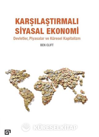 Karşılaştırmalı Siyasal Ekonomi: Devletler, Piyasalar ve Küresel Kapitalizm