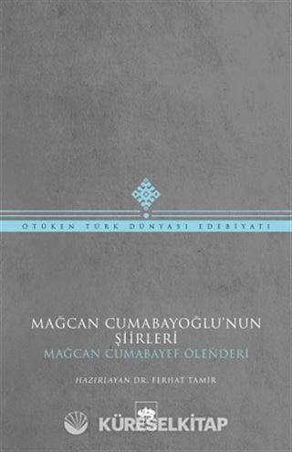 Mağcan Cumabayoğlu'nun Şiirleri