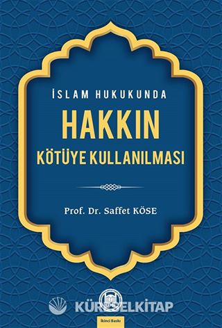 İslam Hukukunda Hakkın Kötüye Kullanılması