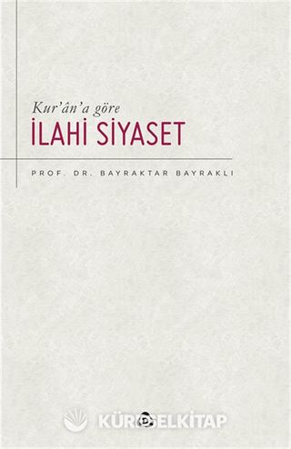 Kur'an'a Göre İlahi Siyaset