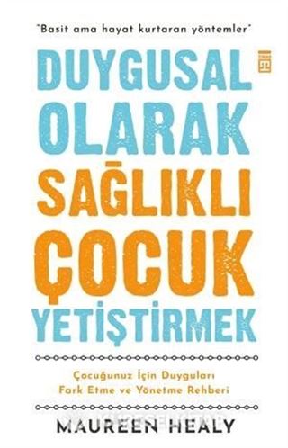 Duygusal Olarak Sağlıklı Çocuk Yetiştirmek