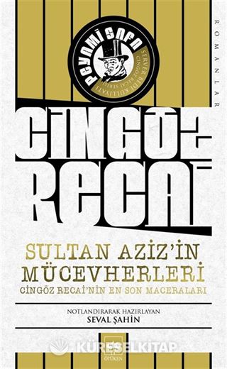 Sultan Aziz'in Mücevherleri / Cingöz Recai'nin En Son Maceraları