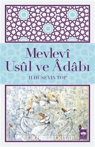 Mevlevi Usul ve Adabı