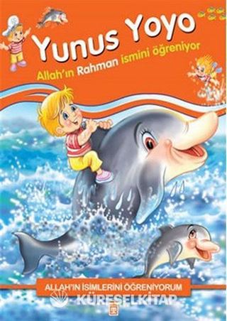 Yunus Yoyo Allah'ın Rahman İsmini Öğreniyor - Allah'ın İsimlerini Öğreniyorum 1