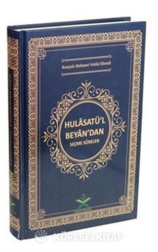 Hulasatü'l-Beyan'dan Seçme Sureler (Ciltli)