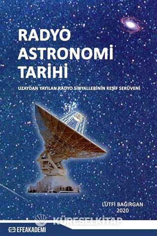Radyo Astronomi Tarihi - Uzaydan Yayılan Sinyallerin Keşif Serüveni