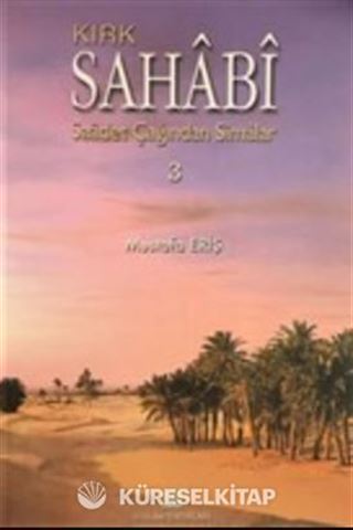 Saadet Çağından Simalar 3/ Kırk Sahabi