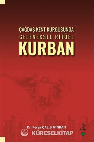 Çağdaş Kent Kurgusunda Geleneksel Ritüel Kurban