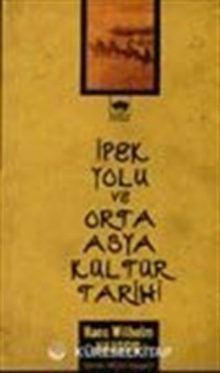 İpek Yolu ve Orta Asya Kültür Tarihi