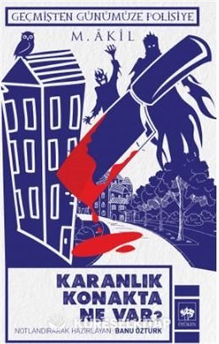Karanlık Konakta Ne Var?
