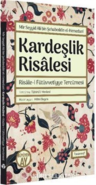 Kardeşlik Risalesi - Risale-i Fütüvvetiyye Tercümesi