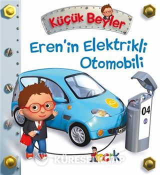 Küçük Beyler / Eren'in Elektirikli Otomobili