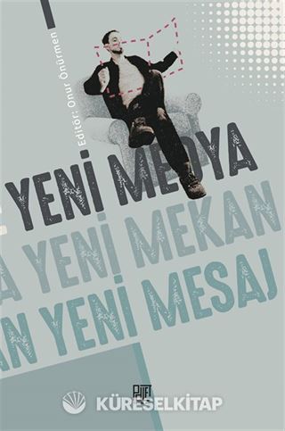 Yeni Medya Yeni Mekan Yeni Mesaj