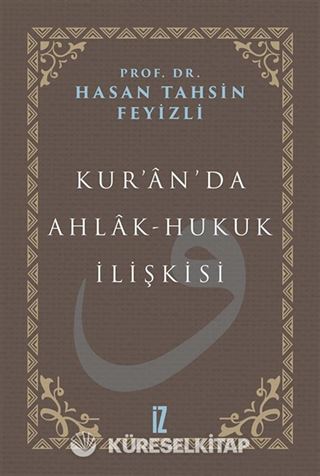 Kur'an'da Ahlak-Hukuk İlişkisi