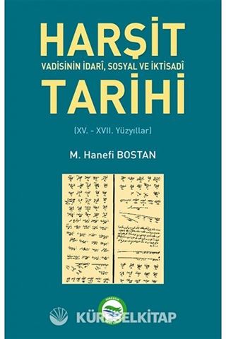 Harşit Vadisinin İdari Sosyal ve İktisadi Tarihi