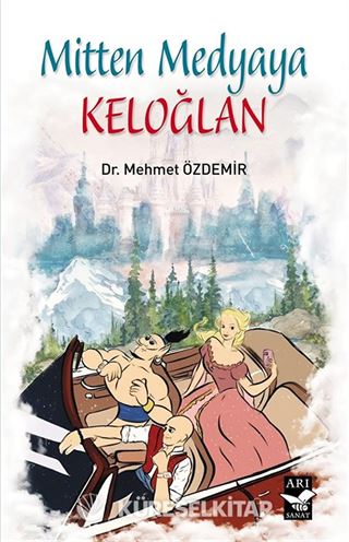 Mitten Medyaya Keloğlan