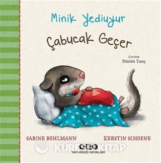 Minik Yediuyur - Çabucak Geçer