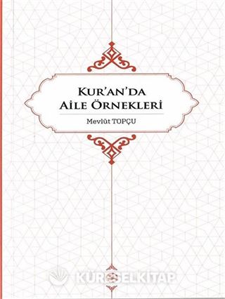 Kur'an'da Aile Örnekleri