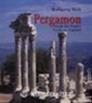 Pergamon Antik Bir Kentin Tarihi ve Yapıları