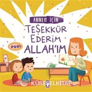 Annem İçin Teşekkür Ederim Allah'ım