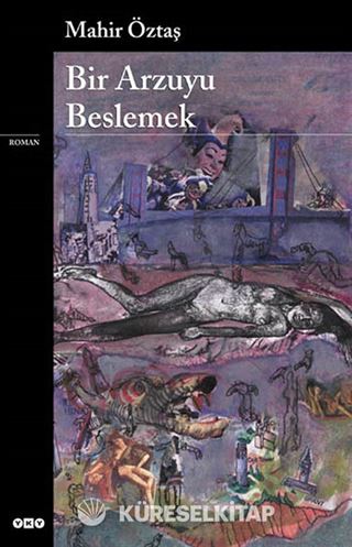 Bir Arzuyu Beslemek