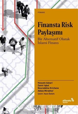 Finansta Risk Paylaşımı: Bir Alternatif Olarak İslami Finans