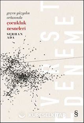 Geçen Yüzyılın Ortasında Çocukluk Nesneleri