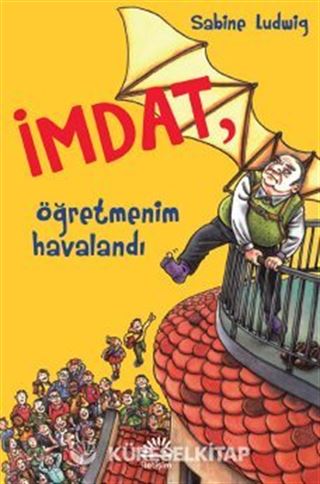 İmdat, Öğretmenim Havalandı