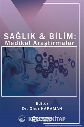 Sağlık - Bilim: Medikal Araştırmalar