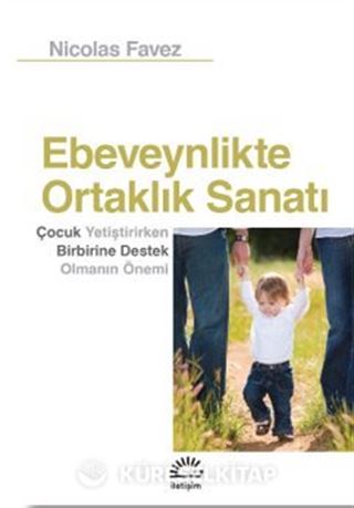 Ebeveynlikte Ortaklık Sanatı