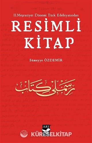 II. Meşrutiyet Dönemi Türk Edebiyatından Resimli Kitap