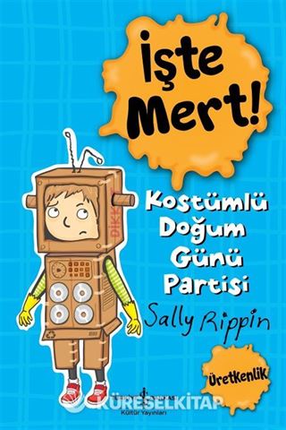 İşte Mert! Kostümlü Doğum Günü Partisi / Üretkenlik