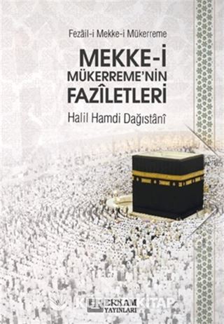 Mekke-i Mükerreme'nin Faziletleri