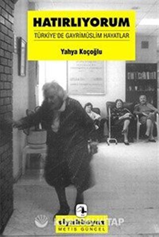 Hatırlıyorum / Türkiye'de Gayrimüslim Hayatlar