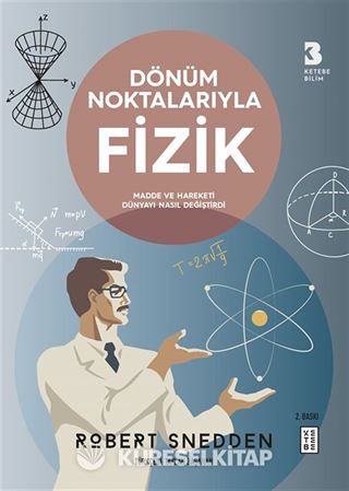 Dönüm Noktalarıyla Fizik