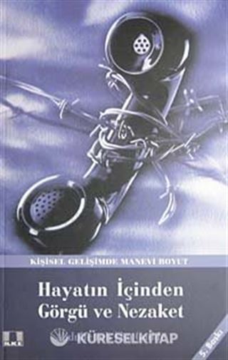 Hayatın İçinden Görgü ve Nezaket
