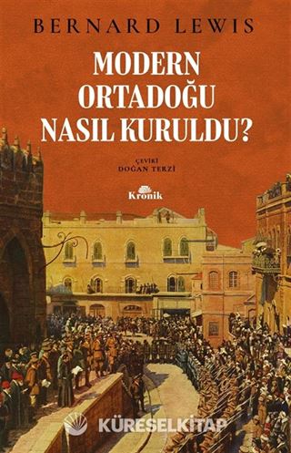 Modern Ortadoğu Nasıl Kuruldu?