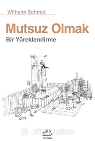 Mutsuz Olmak