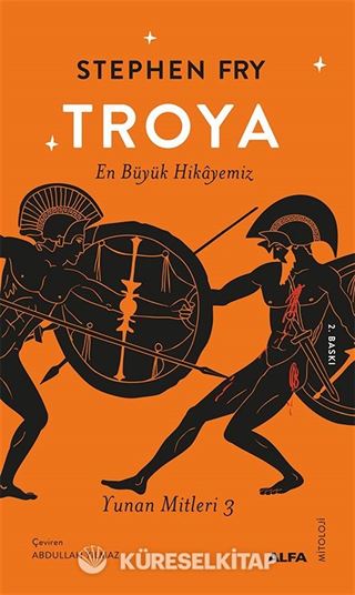 Troya En Büyük Hikayemiz / Yunan Mitleri 3