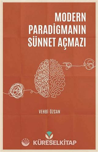 Modern Paradigmanın Sünnet Açmazı