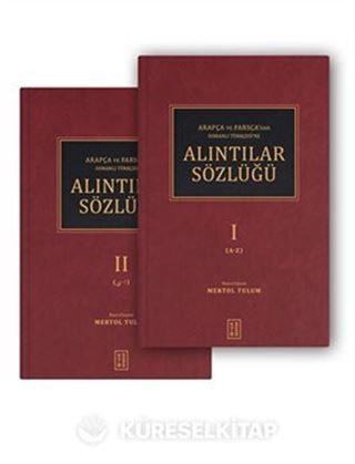 Arapça Ve Farsça'dan Osmanlı Türkçesi'ne Alıntılar Sözlüğü (2 Cilt Takım)