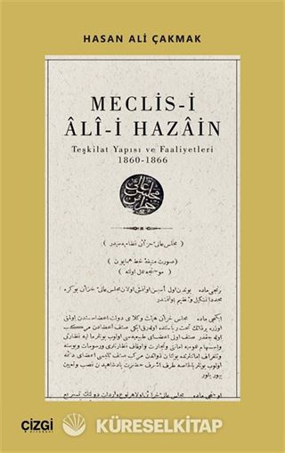 Meclis-i Ali-i Hazain (Teşkilat Yapısı ve Faaliyetleri 1860-1866)