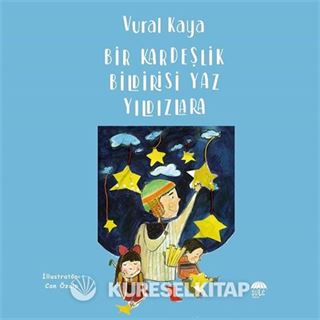 Bir Kardeşlik Bildirisi Yaz Yıldızlara
