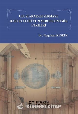Uluslararası Sermaye Hareketleri ve Makroekonomik Etkileri