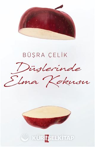 Düşlerinde Elma kokusu